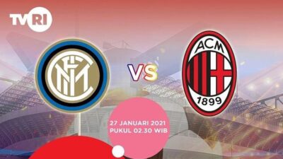 Link Live Streaming Inter vs AC Milan, Coppa Italia Tayang di TVRI Malam ini