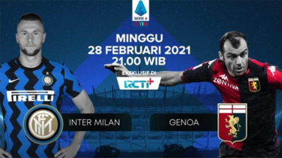 SERIE A ITALIA: Link Live Streaming Inter Milan vs Genoa, Akses Gratis dan Tayang di RCTI