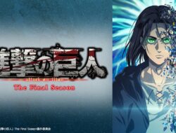 Prediksi dan Bocoran Jadwal Tayang Anime Attack on Titan: The Final Season Part 3