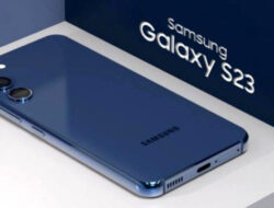 Spesifikasi dan Kelebihan Samsung Galaxy S23