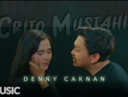 Lirik Lagu ‘Crito Mustahil’ – Denny Caknan, Single Terbaru Langsung Trending di YouTube