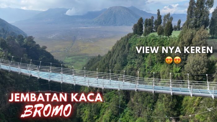 Asyik! Ada Destinasi Wisata Baru di Bromo, Berupa Jembatan Kaca di Atas Jurang, Pelancong Wajib Tahu