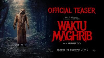 Bikin Mencekam, Film Horor Waktu Maghrib Rilis Trailer, Ini Kisahnya