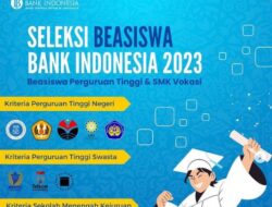Kabar Baik! Bank Indonesia Membuka Beasiswa Bagi S1,D3 dan SMK di Jabar, Ambil!