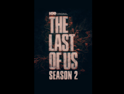 Prediksi Jadwal Tayang The Last of Us Season 2, Berikut Bocorannya