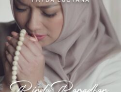 Fryda Lucyana Rilis Single Religi Rindu Ramadhan, Ungkapan Kegalauan Ditinggalkan Bulan Suci