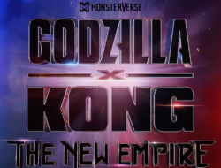 Sinopsis dan Jadwal Tayang Film Godzilla x Kong: The New Empire