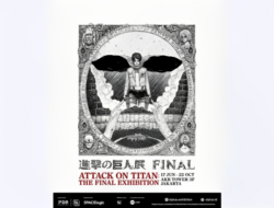 Pameran Attack on Titan: The Final Exhibition akan Hadir di Jakarta, Intip Harga Tiket dan Jadwalnya