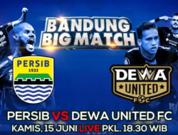 Jadwal Acara Indosiar Kamis 15 Juni 2023: Persib Bandung vs Dewa United FC, D’Academy Asia 6 dan Wheels Of Meals