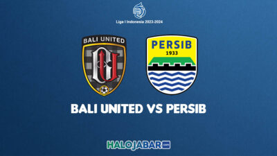 Daftar Susunan Pemain Persib VS Bali United, yang Sebentar Lagi Tayang di Indosiar