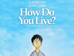 Film Animasi How Do You Live? akan Jadi Film Ghibli Pertama yang Dirilis Format Imax