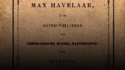 Menelisik Novel Max Havelaar yang Pernah Mengguncang Pemerintah Kolonialisme Belanda di Indonesia