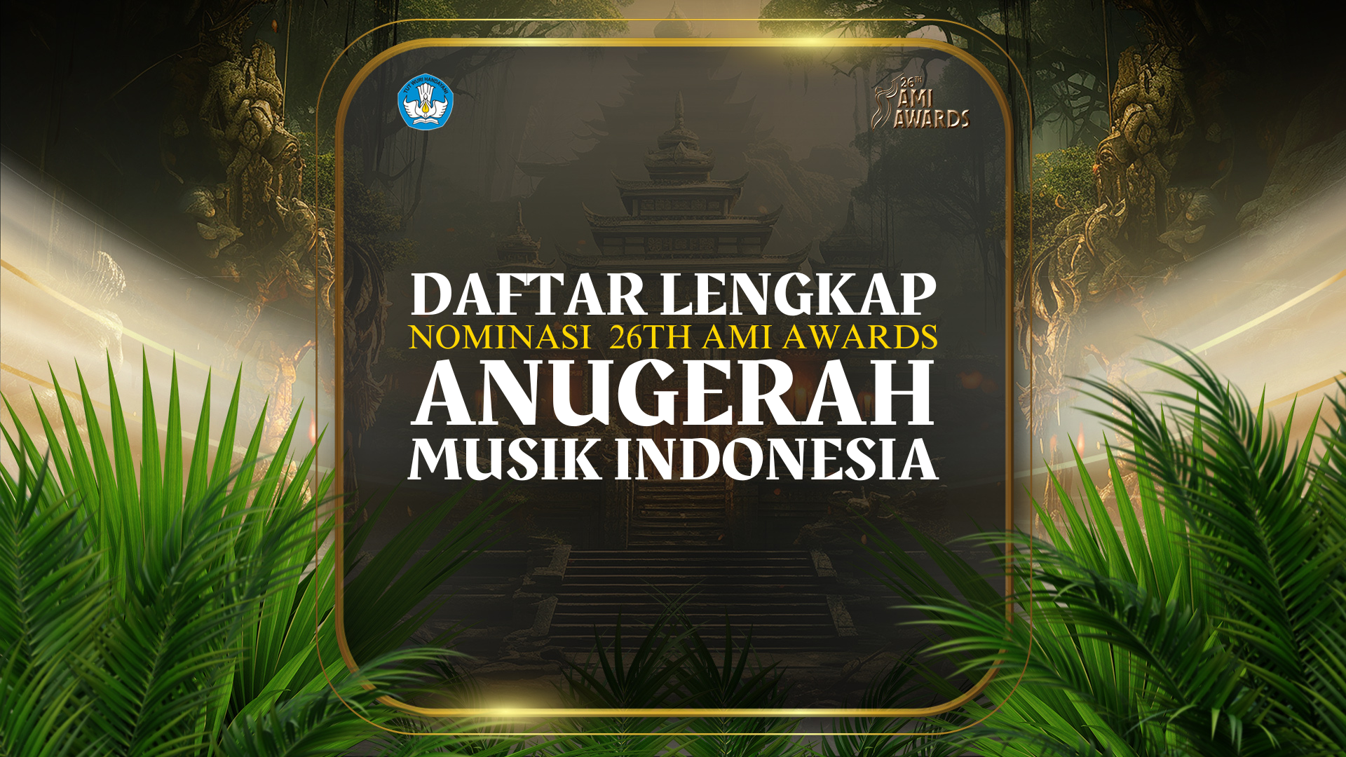 DAFTAR LENGKAP NOMINASI 26TH ANUGERAH MUSIK INDONESIA / AMI AWARDS 2023