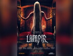 Sinopsis Film “Lampir” 2023, Kisah Horor Tokoh Legenda yang Diangkat ke Layar Lebar