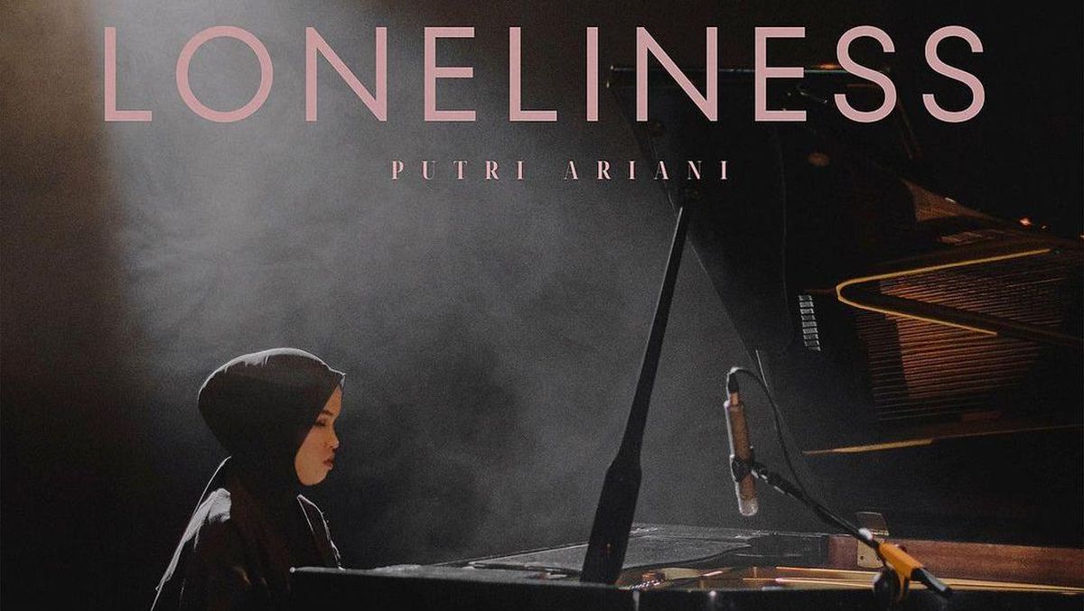 Lirik Lagu Loneliness dari Putri Ariani