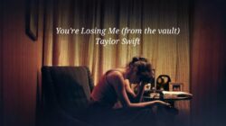 Meng-SAD! Ini Lirik Lagu You're Losing Me- Taylor Swift yang Kisahkan Pahitnya Hari-hari Sang Penyanyi Saat Putus Cinta