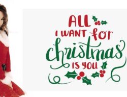 Lirik Lagu All I Want For Christmas Is You dari Mariah Carey, Lagu Legendaris Tentang Hari Natal