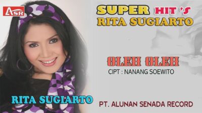 Lirik Lagu Oleh-Oleh dari Rita Sugiarto, Lagu Dangdut Paling Legit