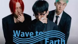 Wave to Earth akan Konser di Indonesia Februari 2024