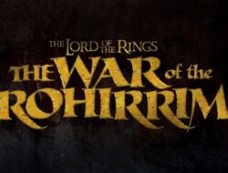 Film Animasi ‘The Lord of the Rings: The War of the Rohirrim’ Dijadwalkan Tayang 2024, Begini Kisahnya