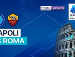 Link Nonton Live Streaming Napoli VS AS Roma Minggu 28 April 2024
